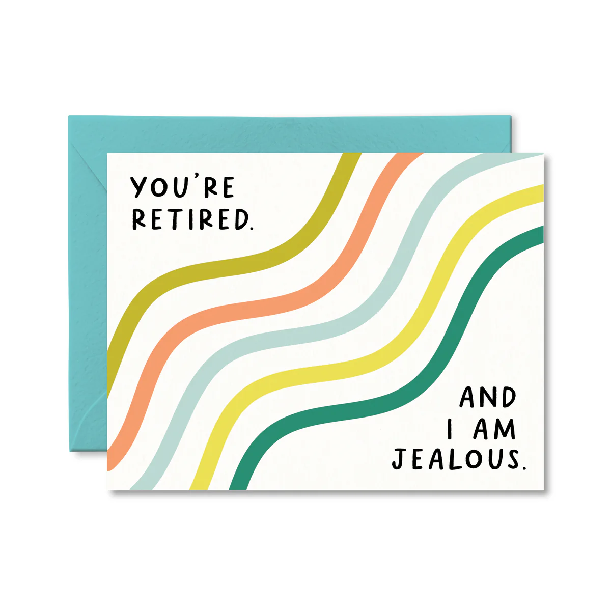 Retired and Jealous Card