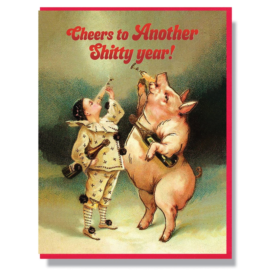 Cheers To Another Shitty Year Card