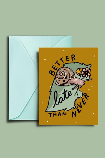 Better Late Than Never Card