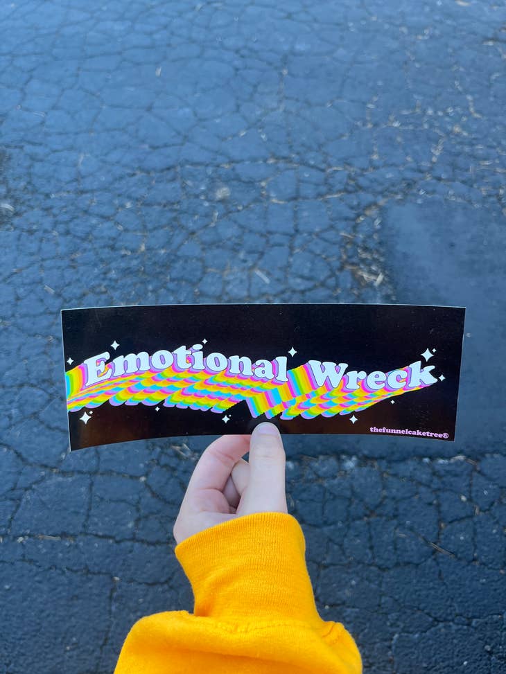 Emotional Wreck Bumper Sticker