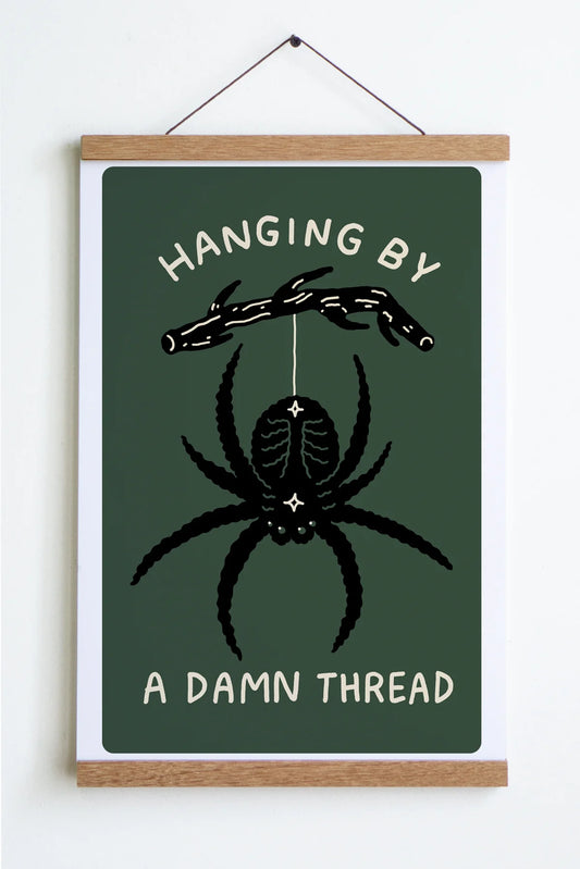 Hanging By A Thread Print