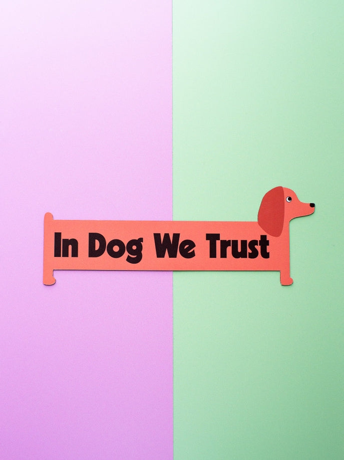 In Dog We Trust Bumper Magnet