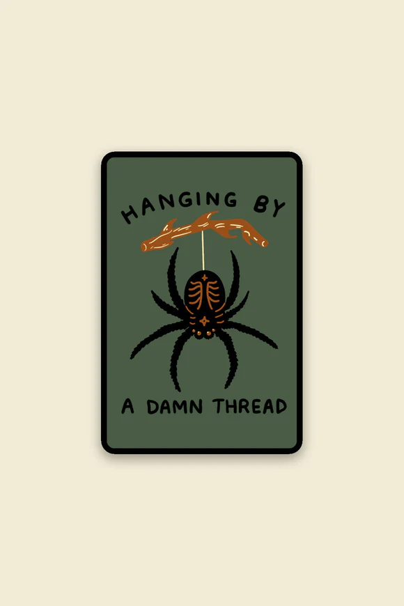 Hanging By a Thread Vinyl Sticker