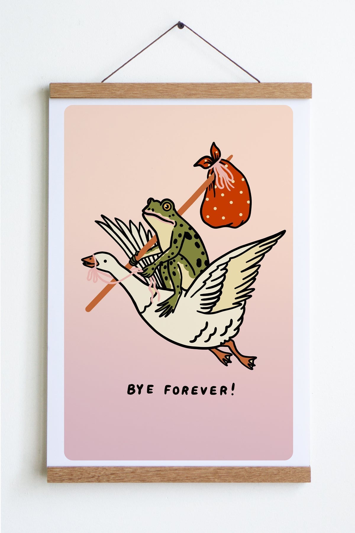 Bye Forever (Goose) Print