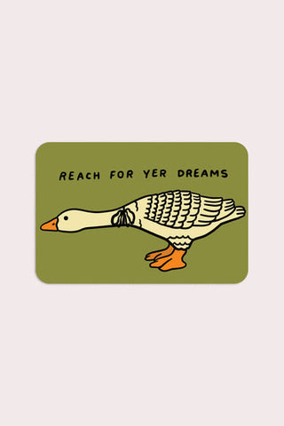 Yer Dreams (Goose) Vinyl Sticker