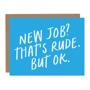 That's Rude New Job Card