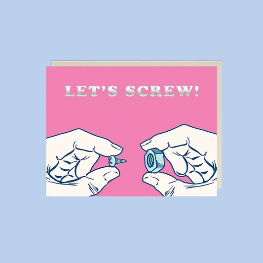 Let's Screw Valentines Card