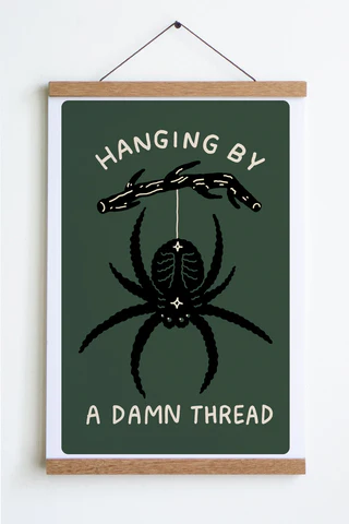 Hanging By A Thread Print
