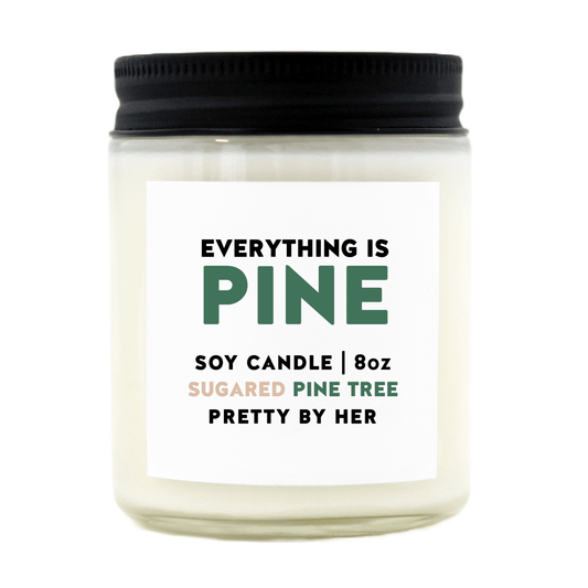 PBH Everything Is Pine Candle