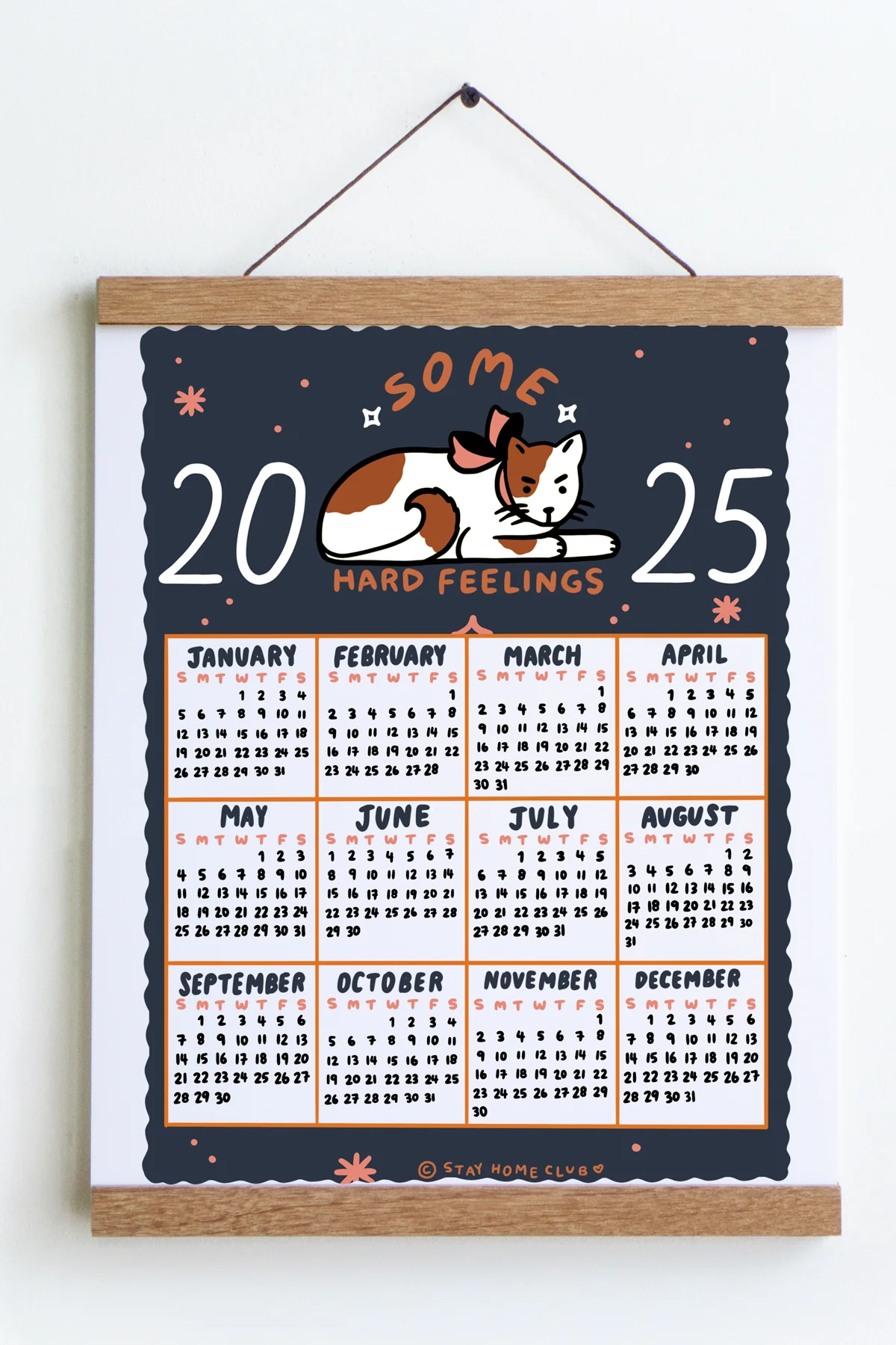 Some Hard Feelings 2025 Calendar Print (8x10)