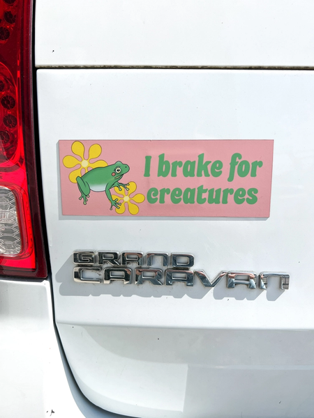I Brake For Creatures Bumper Magnet