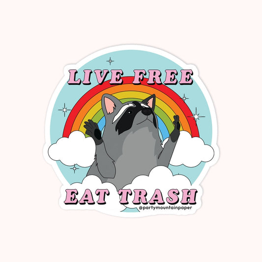 Live Free Eat Trash Sticker
