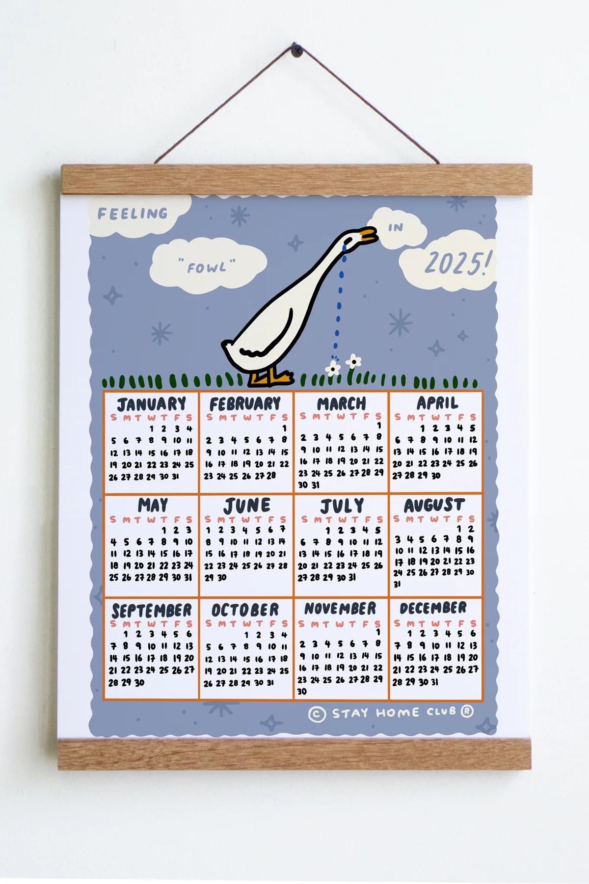 Feeling Fowl 2025 Calendar Print (8x10)