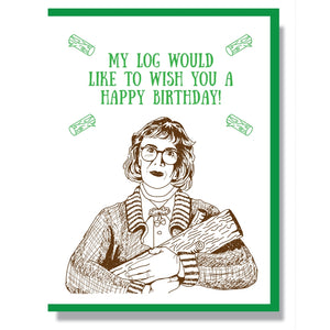 Log Lady Birthday Card