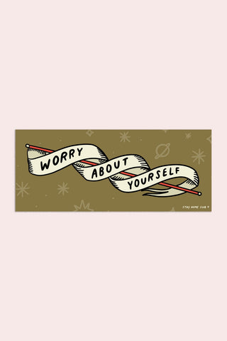Worry About Yourself XL Vinyl Sticker