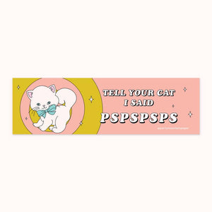 Pspspsps Bumper Sticker