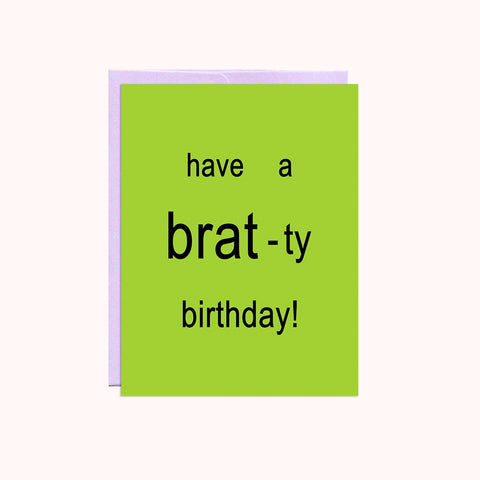 Brat-Ty Birthday Card