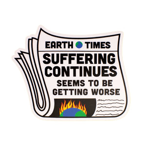 Suffering Continues Sticker