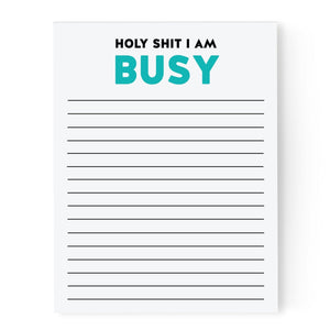 Holy Shit I'm Busy Notepad