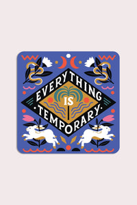 Everything is Temporary Vinyl Sticker