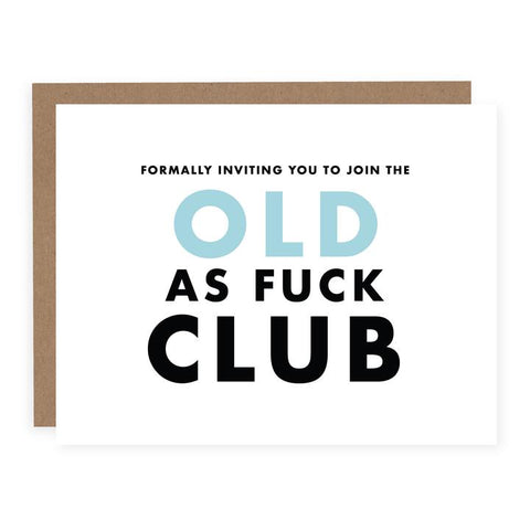 Old As Fuck Club Card