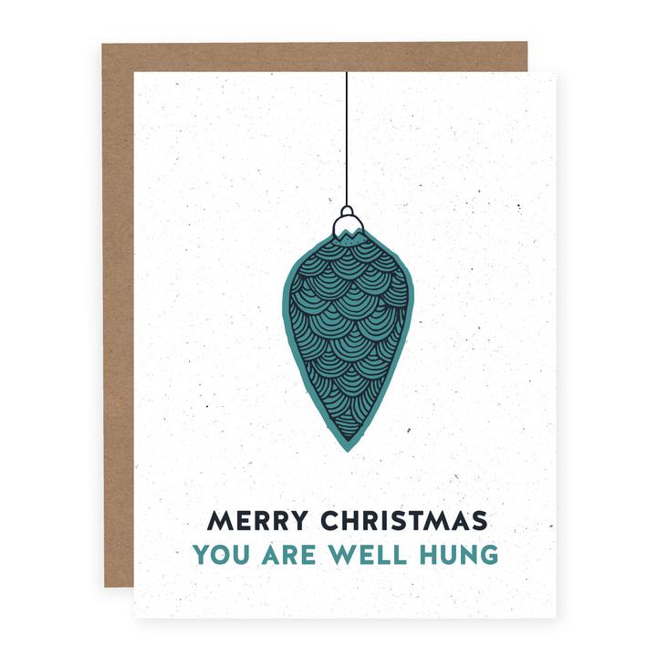 You Are Well Hung Card