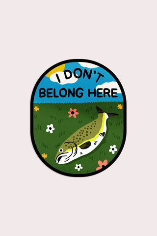 I Don't Belong Here (Fish) Vinyl Sticker