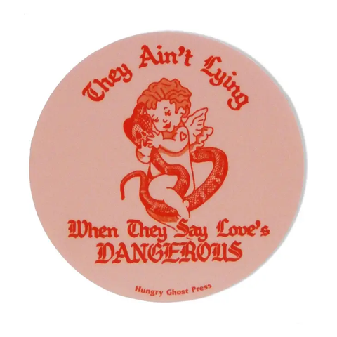 Love Is Dangerous Sticker